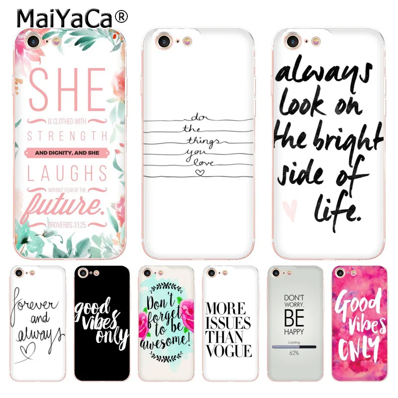 MaiYaCa пословица фраза девиз Хорошие Vibes милые аксессуары для телефона чехол iPhone 8 7 6