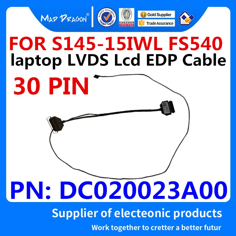 MAD DRAGON новый ноутбук LVDS lcd EDP кабель для lenovo S145 15IWL FS540 DC020023A00 DC020023A10 DC020023A20 30