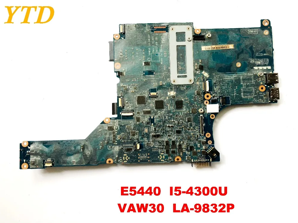 Оригинальный Для DELL E5440 Материнская плата ноутбука I5 4300U VAW30 LA 9832P испытанное