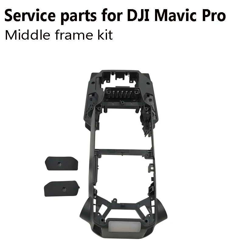middle frame DJI Mavic Pro части корпуса корпус верхний чехол средняя Рамка комплект Нижняя оболочка для Mavic Pro оригинальные аксессуары сервисные части - Цвет: middle frame