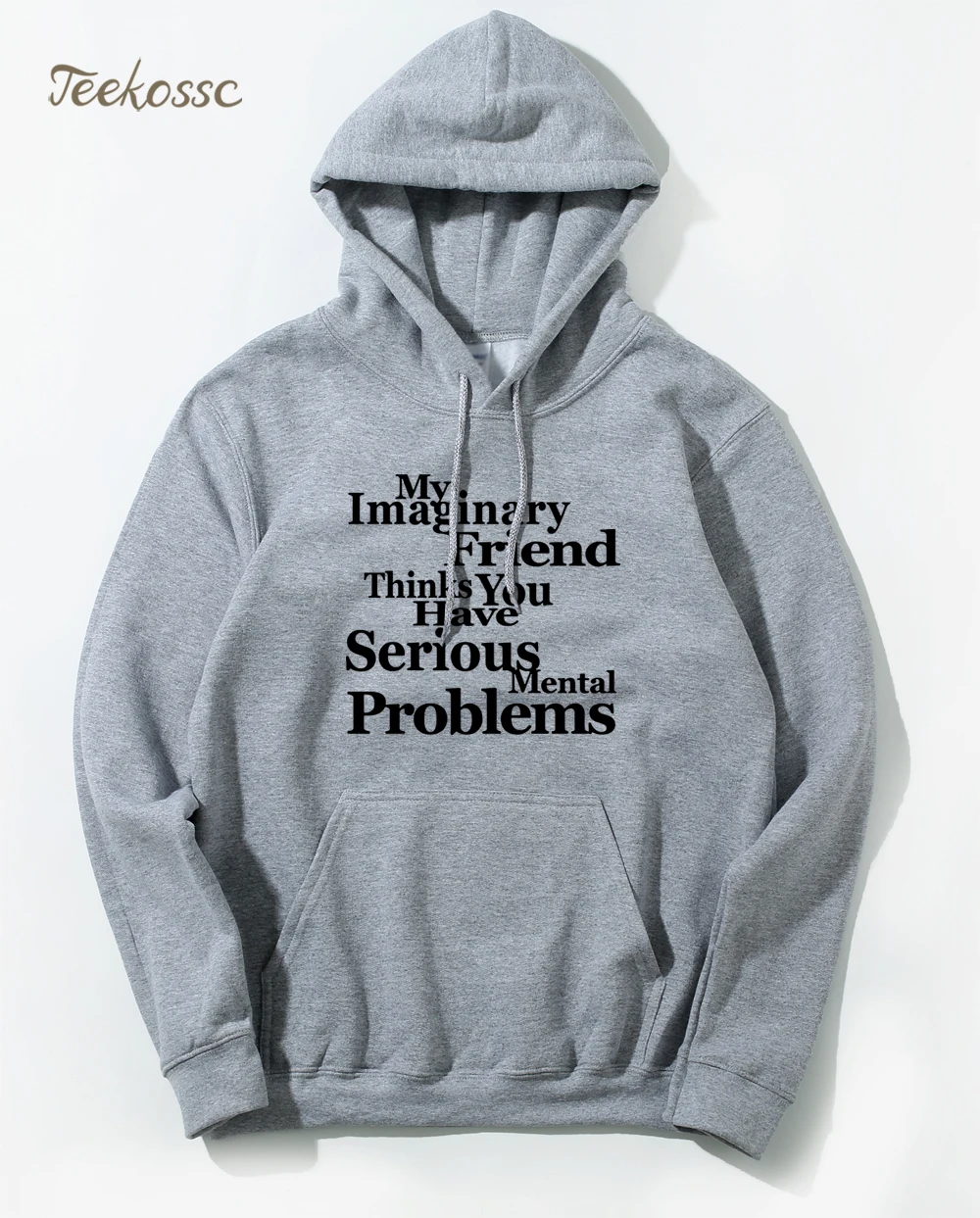 2021 Men Hoodies My Imaginary Friend Thinks You Have Mental Problems Letter Print Hooded Sweatshirts Mens Winter Autumn Hoodie | Мужская
