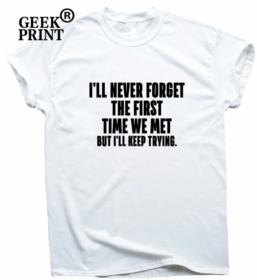 Забавная футболка футболки грубые топы подарки женские рубашки я никогда не