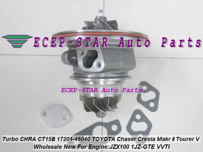 Турбокартридж CHRA турбокомпрессор Core CT15B 17201 46040 1720146040 для TOYOTA Chaser Cresta Tourer Makr JZX100 1JZ