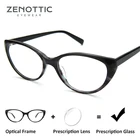 Зеноттические очки кошачий глаз по рецепту женские очки для близорукости и дальнозоркости оптические очки с защитой от синего света фотохромные оправы для очков