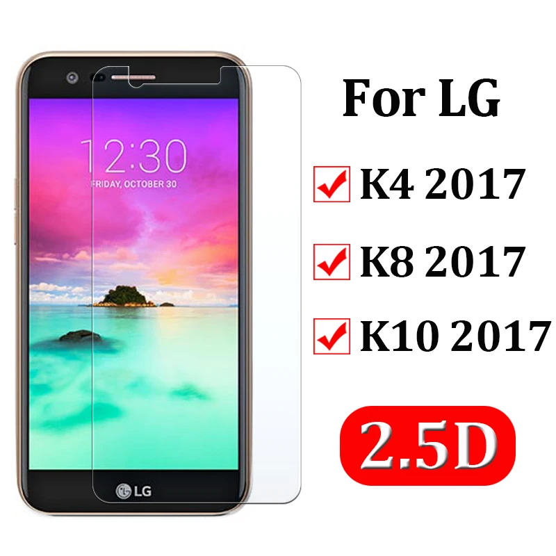 Закаленное стекло для lg k10 Защитная пленка для экрана lj k8 k4 4 k 10k Защитная пленка для экрана 8 k 4 k 10 защитная пленка l g 8 2.5D