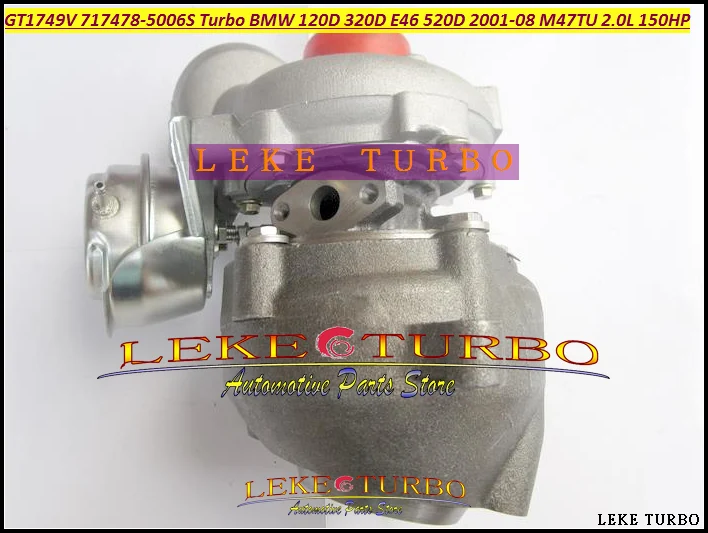 Бесплатная доставка GT1749V 717478-5006S 717478-0004 717478-717478 0005-717478 Turbo для BMW 120D 320D E46 520D 0003-08 M47TU