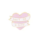 Не BE A DXXK розовая эмалированная металлическая брошь в форме сердца смешной значок булавка рюкзак для одежды шляпа модные ювелирные изделия аксессуары