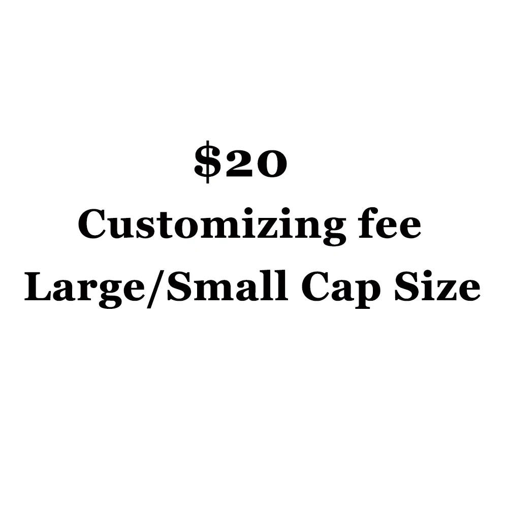 $20 for Customizing Large/Small Cap Size |