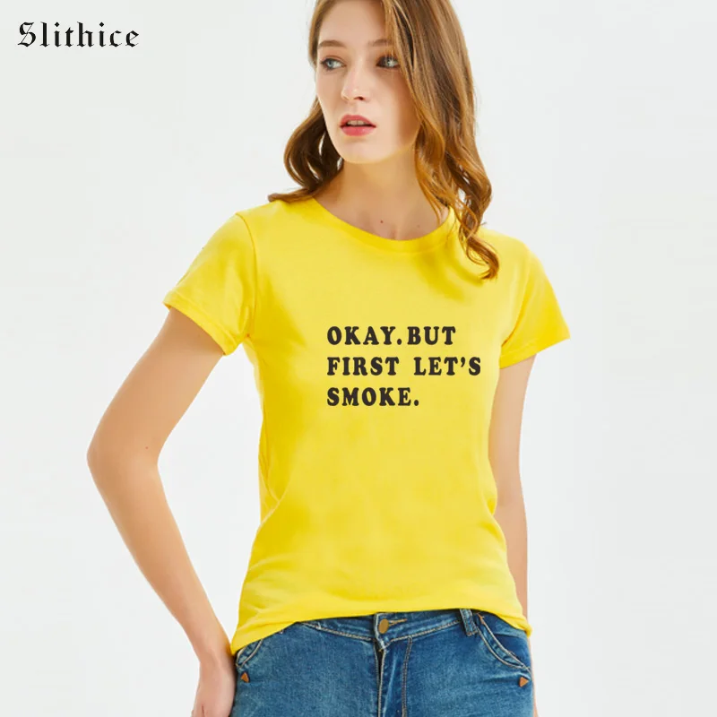 Slithice OK BUT FIRST женская футболка в стиле панк футболки Харадзюку Хлопковая с