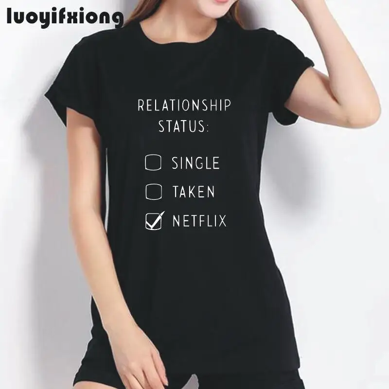 

Relationship Status: Netflix Letter T Shirt Women Tops Short Sleeve Casual Tee Shirt Femme Harajuku Women Tshirt Camiseta Mujer