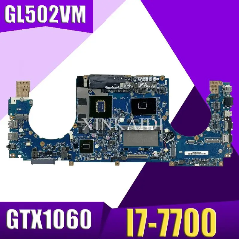 Материнская плата XinKaidi ROG GL502VM для ноутбука ASUS GL502VML GL502V GL502 протестированная