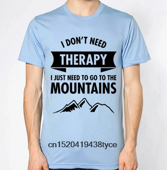 Мне не нужна терапия мне просто нужно перейти к футболке в горы|Мужские футболки|