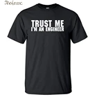 Футболка с принтом и надписью Trust Me, I'm An Engineer, мужские футболки 2018, летние топы, Мужская футболка, хлопковые футболки с коротким рукавом и круглым вырезом