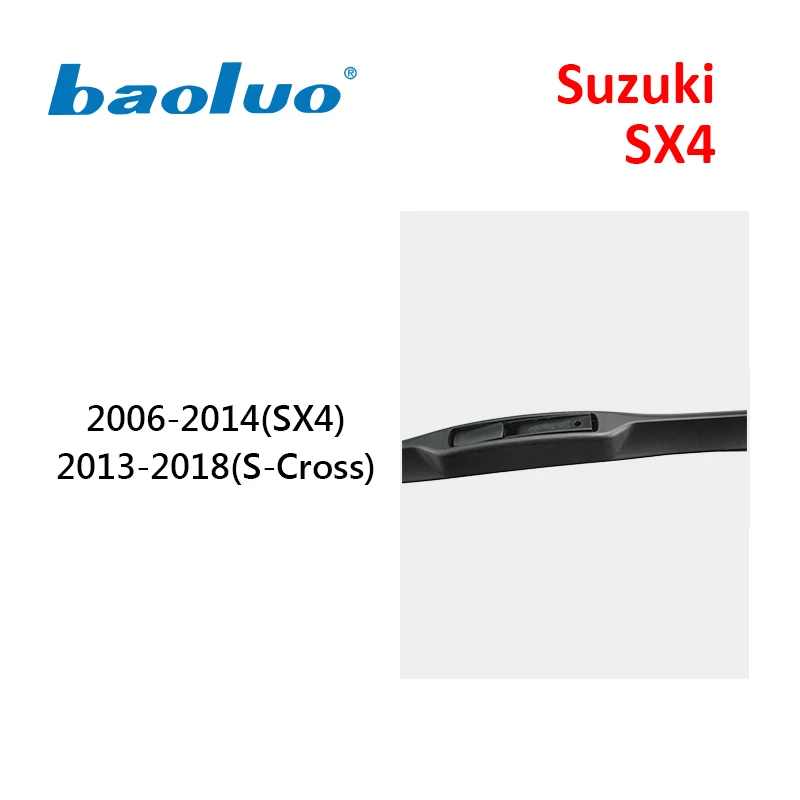 Baoluo стеклоочистителей для Suzuki SX4/SX4 S-Крест 2006 2007 2008 2009 2010 2011 2012 2013 2014 2015 2016 2017 2018 |