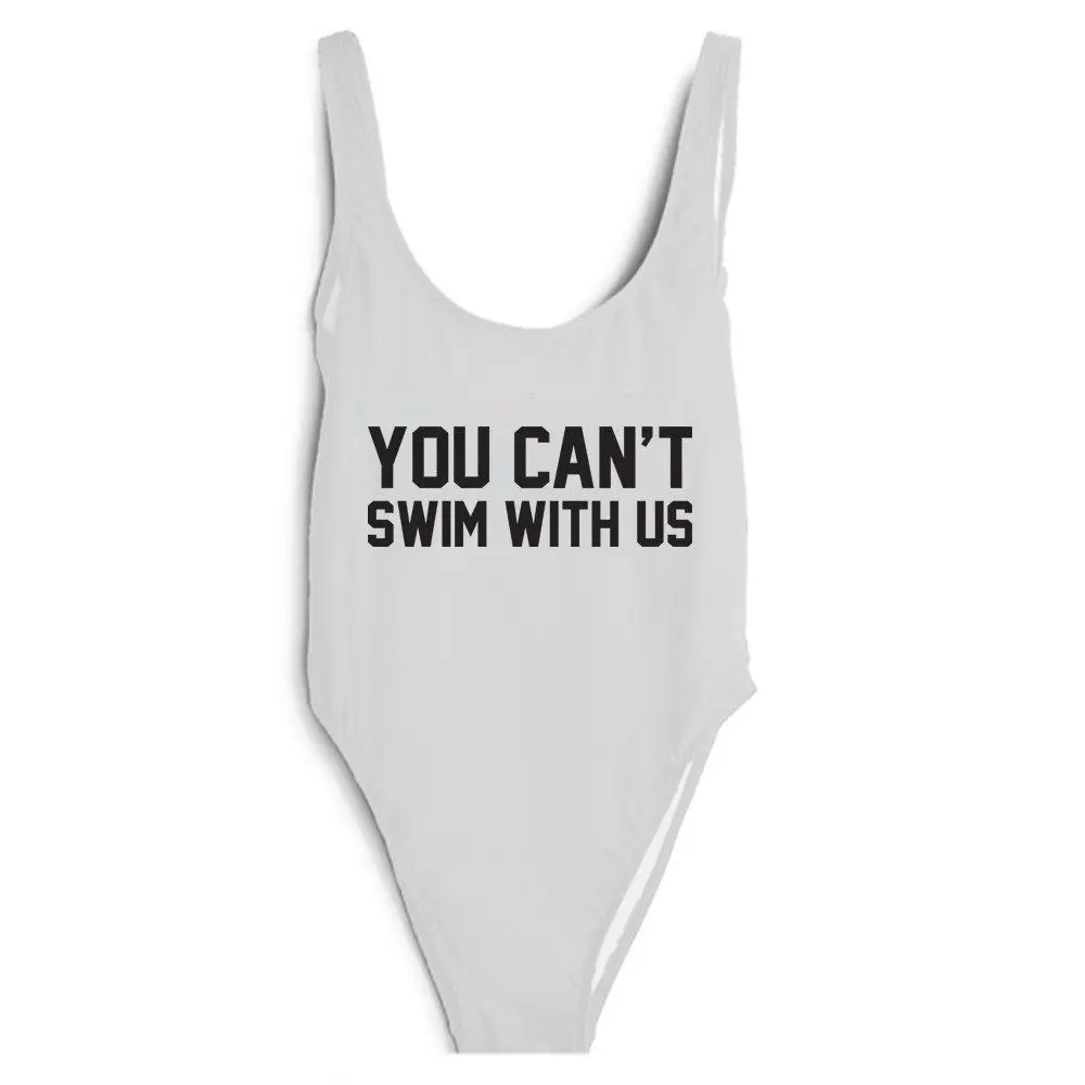 

You can"t sw*m with Us One piece Suit women bodysuit jumpsuit backless beachwear high cut Monokini swimwear