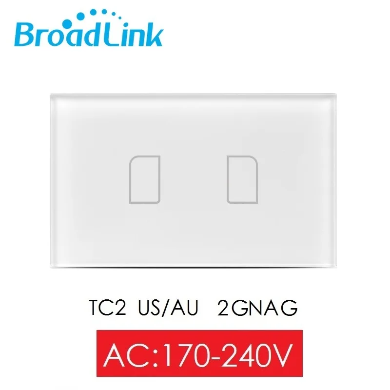 2Gang 170V to 240V Broadlink TC2, стандарт Австралии и США, 1, 2, 3 варианта, автоматизация умного дома, беспроводной пульт дистанционного управления для телефона, светильник с переключателем через rm pro - Комплект: 2Gang 170V to 240V