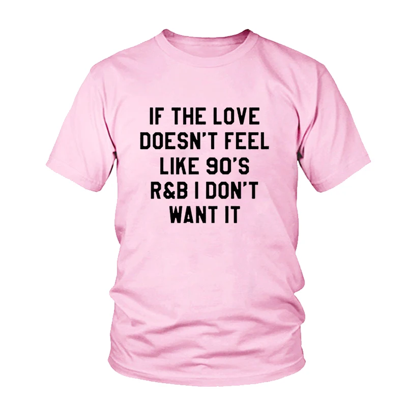 

90s R&B Love T Shirt Woman Fashion Short Sleeve 100% Cotton Girl Music Tshirt Summer O Neck Top Clothes Femme Tee Shirts