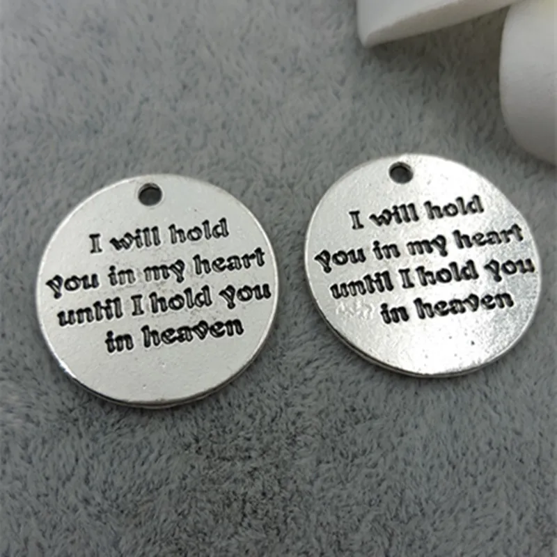 

Top Quality 5 Pieces/lot Diameter 25mm I will hold you in my heart until i hold you in heaven love words round disc charms