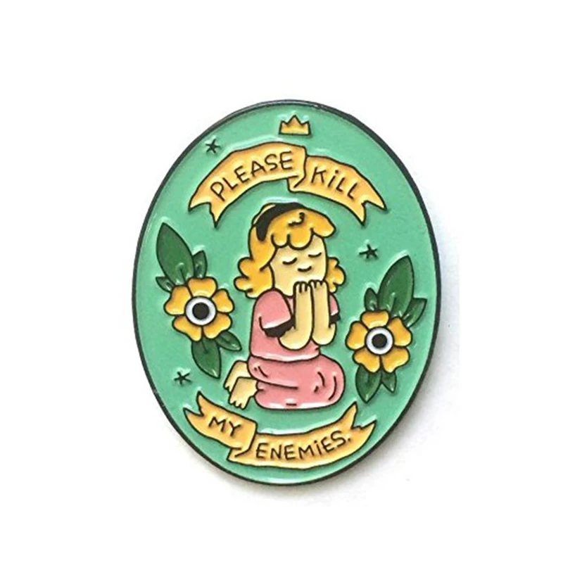 Пожалуйста убей моих противников эмаль значок брошь|badge brooch|enamel pin badgespin badge |