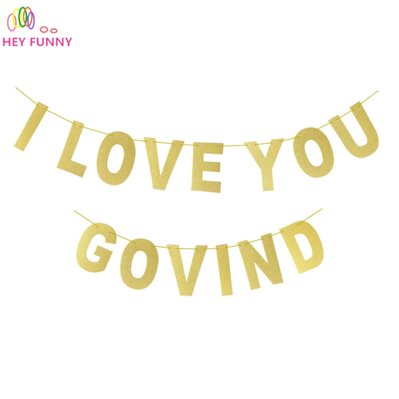 Эй Забавный 1 комплект блестящие золотые бумажные буквы I LOVE YOU GOVIND баннеры на День