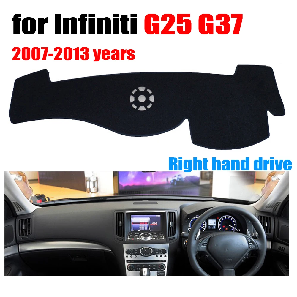 

Car dashboard covers mat for Infiniti G25 G37 2007-2013 years Right hand drive dashmat pad dash cover auto dashboard accessories