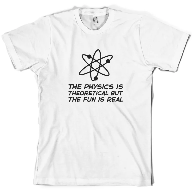 Physics Is theordinal The Fun Real-Мужская футболка-10 цветов-Science-TVPrint футболка мужская с