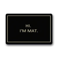 hi i am mat custom made rubber doormat entrance floor mat funny door mat indoor outdoor decorative doormat office welcome mat