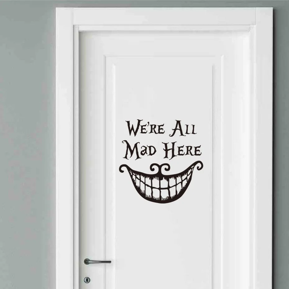 Weare All Mad Here Цитата Виниловые наклейки на двери наклейка стену Алиса в стране Wonderland