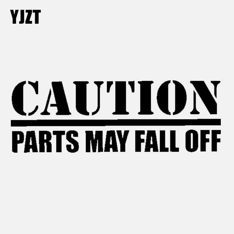 

YJZT 13.7CM*4.7CM Warning Mark Caution Parts May Fall Off Vinyl Decal Car Sticker Black Silver C11-2005