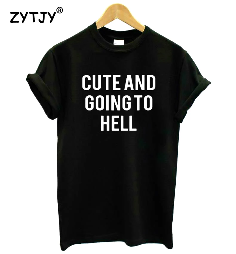 Милые и попаду в ад с принтом виде букв для Для женщин футболка хлопковая