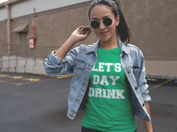 Женская рубашка для праздника смешная футболка с надписью Let Day Drink Ирландская