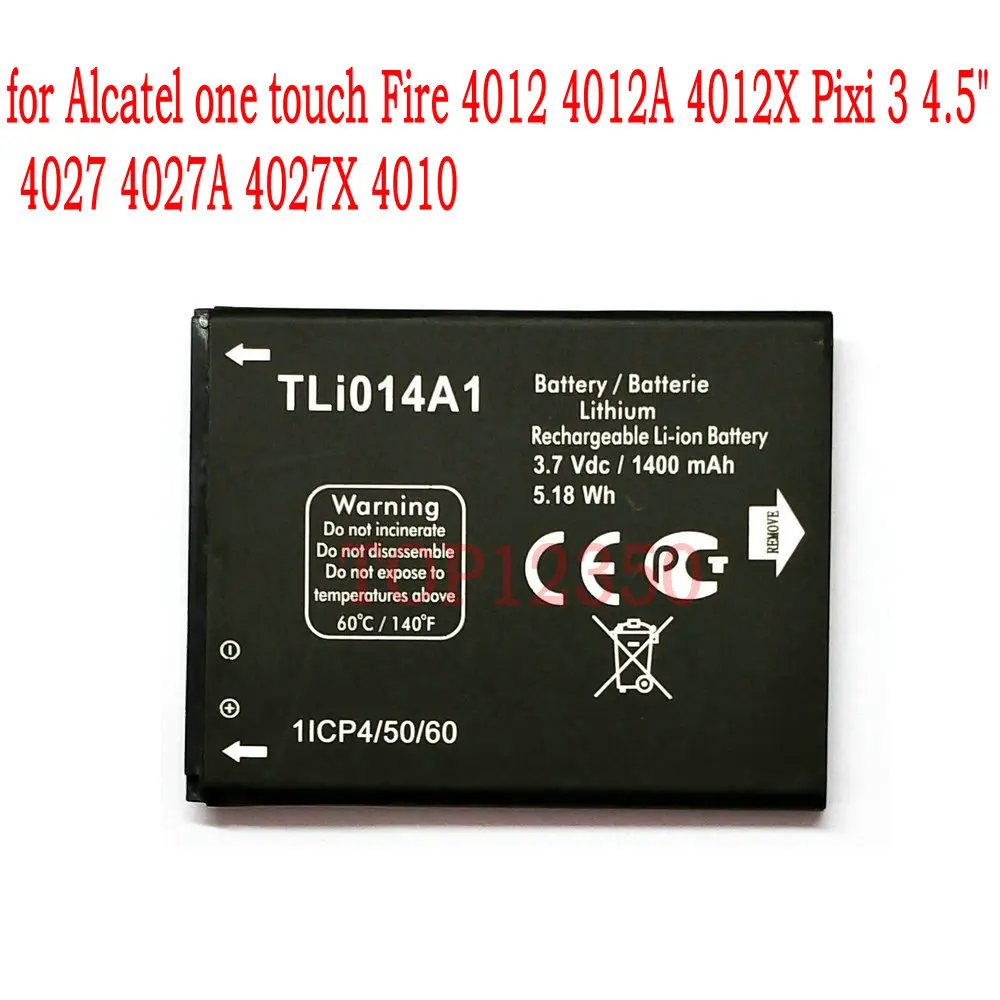 High Quality 1400mAh TLI014A1 battery For Alcatel one touch Fire 4012 4012A 4012X Pixi 3 4.5&quot 4027 4027A 4027X 4010 Mobile phone |