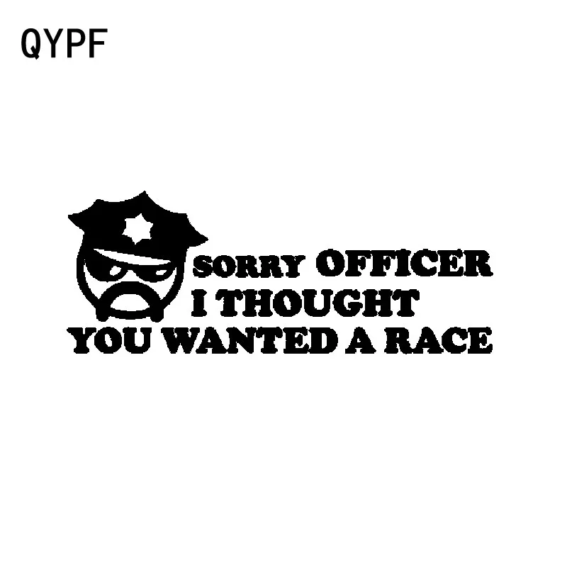 QYPF 18 см * 6 8 извините я думал вы хотите чтобы гонки весело Виниловая наклейка для