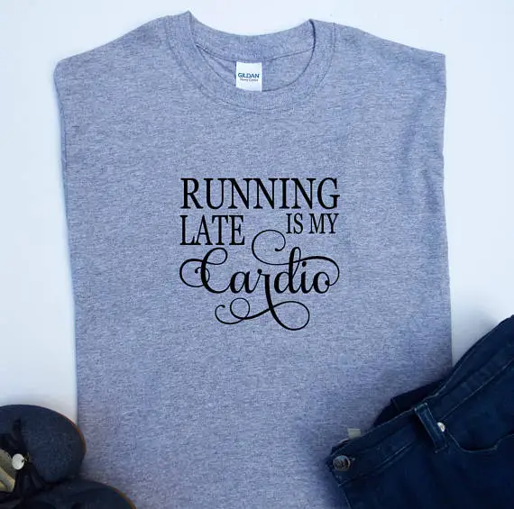 

Late I My Cardio , Tshirt with sayings, Fun tshirt, Fun gifts, Trendy tshirt, Slogan tee shirt-D426