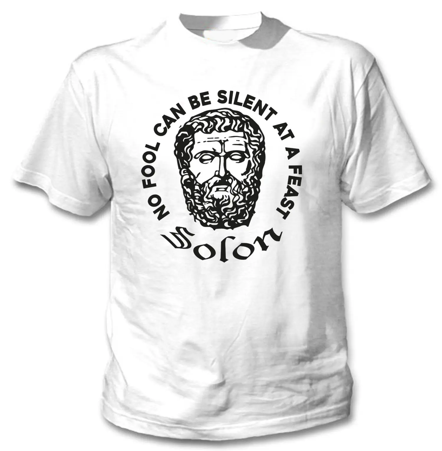 

2019 SOLON NO FOOL QUOTE - NEW COTTON WHITE TSHIRT