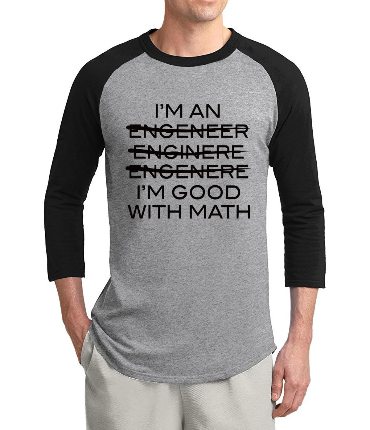 I'm An Engineer Good At Math adult tshirt 2021 summer hot sale 3/4 sleeve t shirts cotton high quality raglan men t-shirt | Мужская