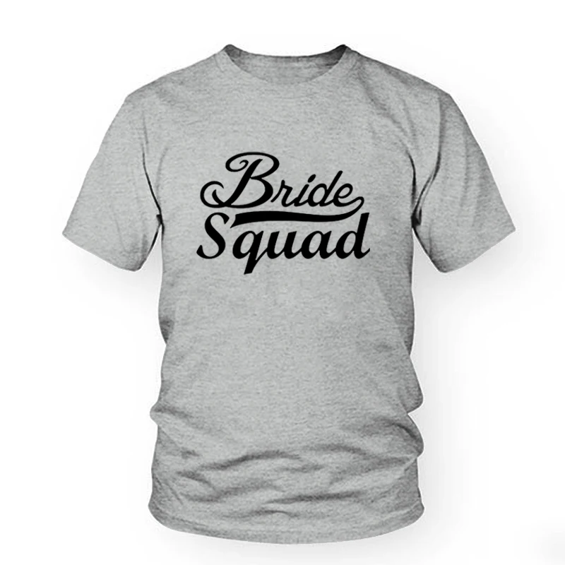 

Bride Squad Letters Print Women Tshirt Casual Cotton Hipster Funny Female O Neck T Shirt For Girl Top Tee Tumblr Harajuku Shirts