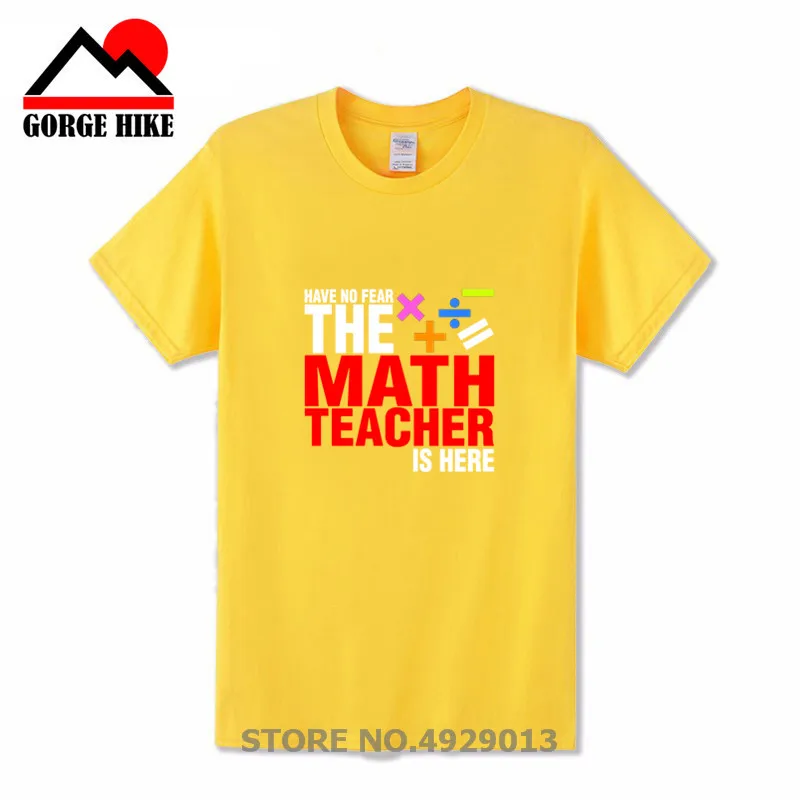 Летняя Новая креативная футболка с надписью Have No Fear The Math Teacher is here футболки для