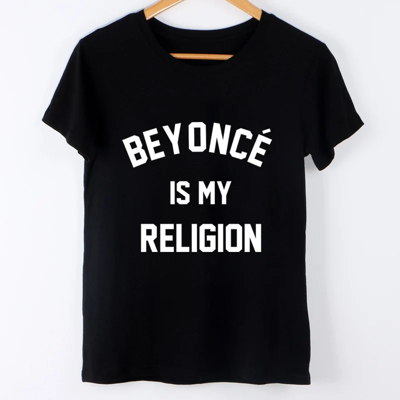 Черные Большие футболки с короткими рукавами Femme Camisetas Mujer Beyonce Is My Religion Забавные