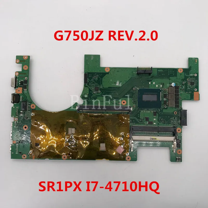 Высококачественная материнская плата для ноутбука G750JZ REV.2.0 с SR1PX I7 4710HQ CPU 100%