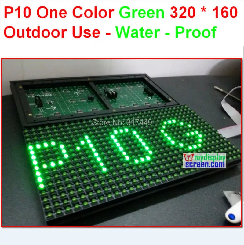 

p10 one color outdoor green panel,water proof,quality a 320*160 32*16 hub12 monochrome outdoor p10 led sign module