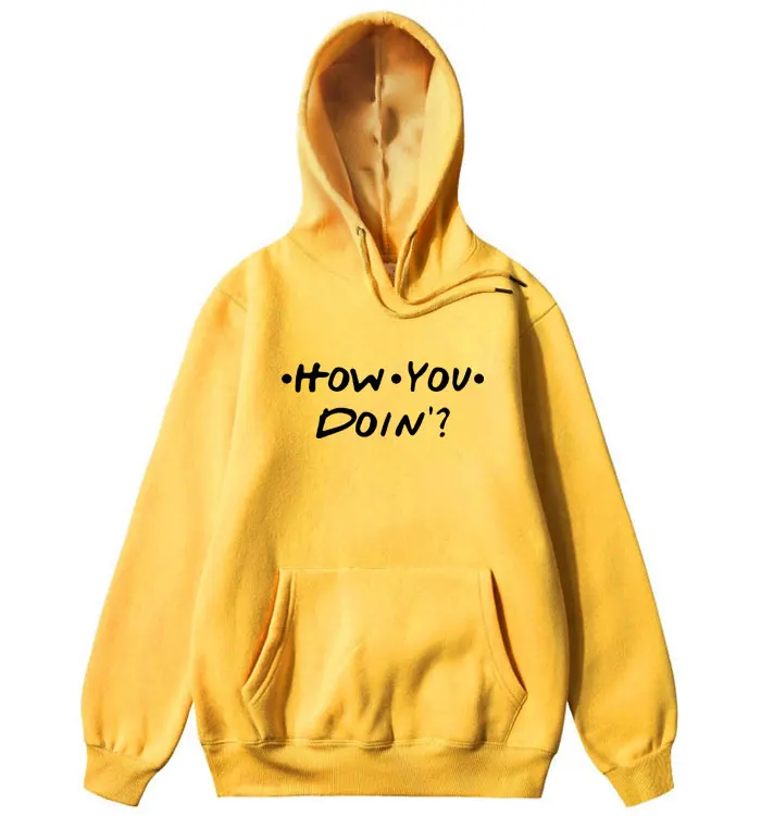 Модные мужские и женские толстовки HOW YOU DOIN Толстовка с принтом homme толстовка с капюшоном для друзей черный розовый оранжевый белый уличная одежда пуловер