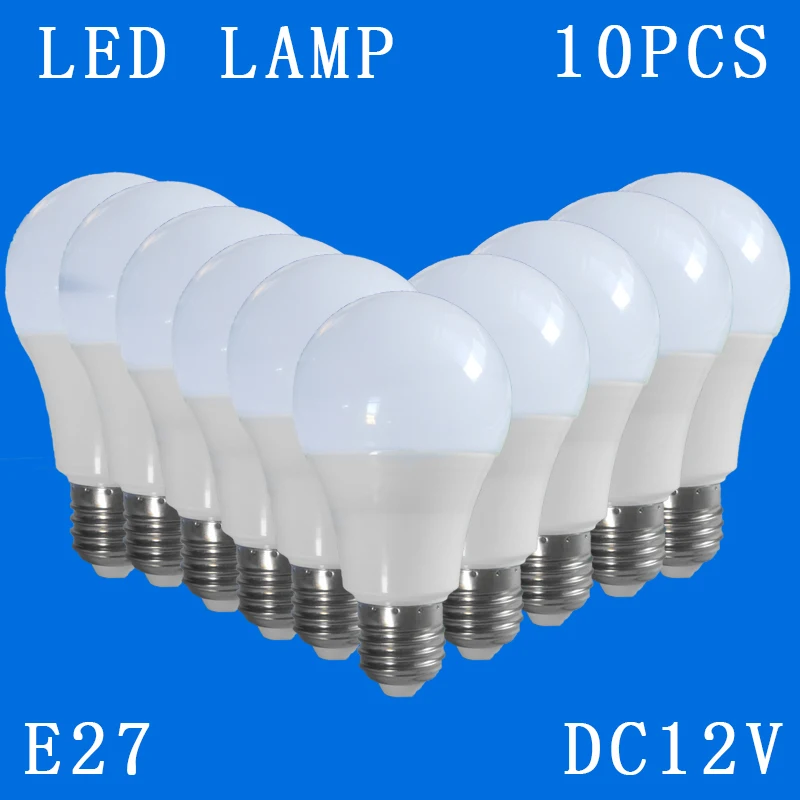 

10pcs/lot DC12V E27 Led Lamps Cool White Down Lights Home globe Interior Lighting 3w 5w 7w 9w 12w 15w Replacement Bulbs Camping