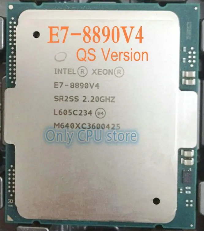 E7-8890v4 Intel Xeon QS версия E7-8890 V4 E7 8890V4 2,20 ГГц 60M 24 ядра 14NM 165W процессор