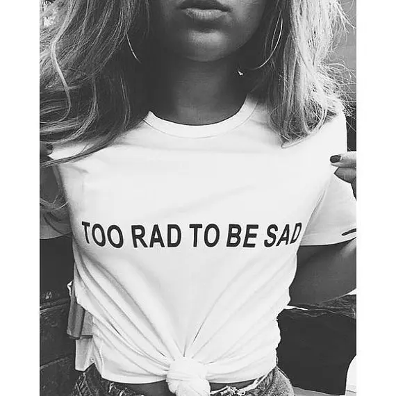 Женская футболка с коротким рукавом и надписью Too Rad To Be Sad|Футболки| |