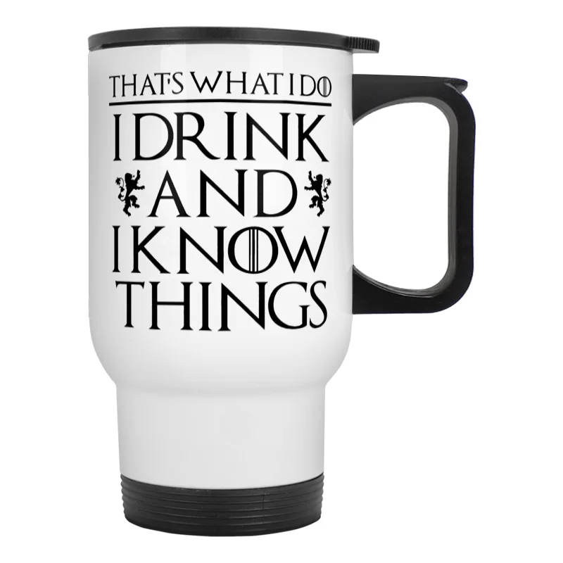 Это то что я пью и знаю кружка Тирион Ланнистер Игра престолов дорожная из