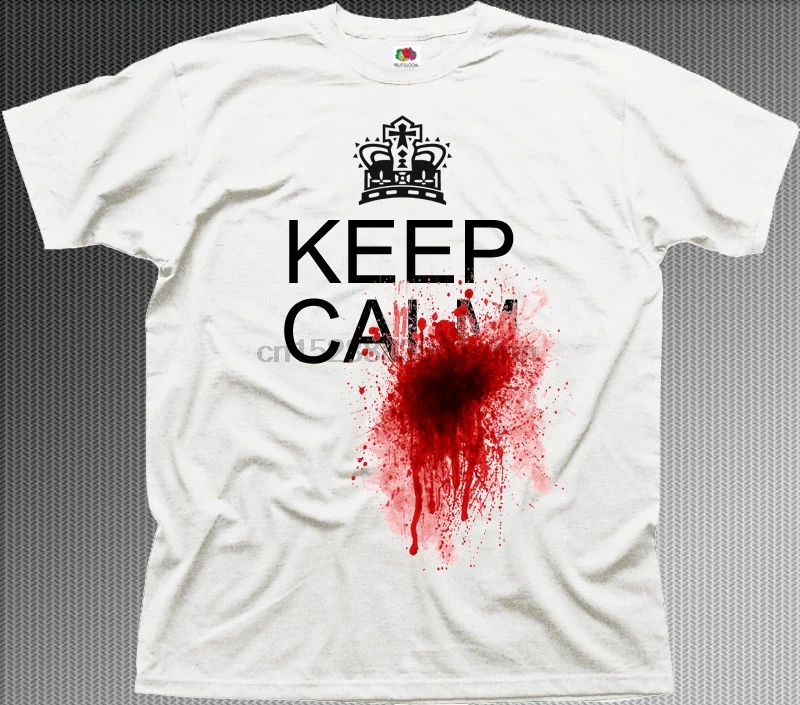 Новейшая забавная футболка из белого хлопка с надписью KEEP CALM AND BLOOD SHOT splter TRUE Funny