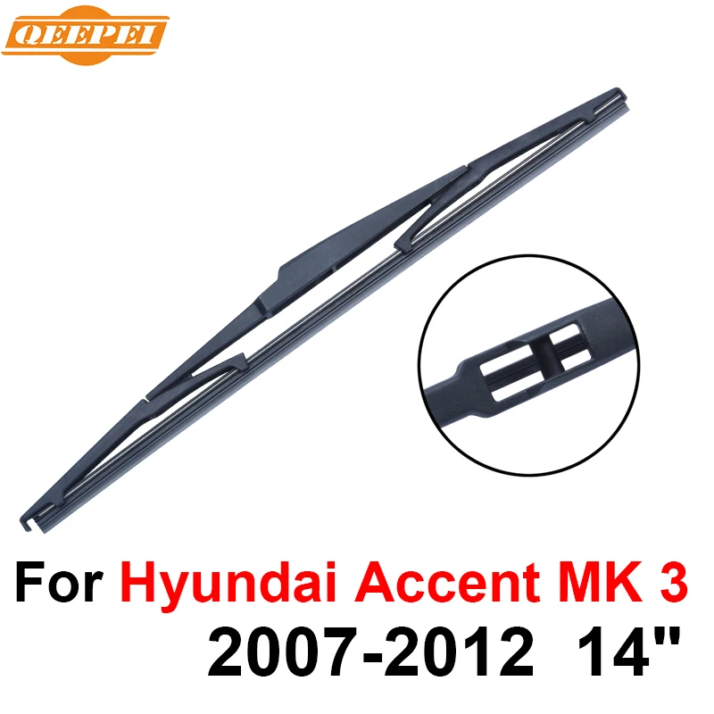 QEEPEI заднего стеклоочистителя нет руку для hyundai акцент МК 3 2007-2012 14 'ɵ дверей