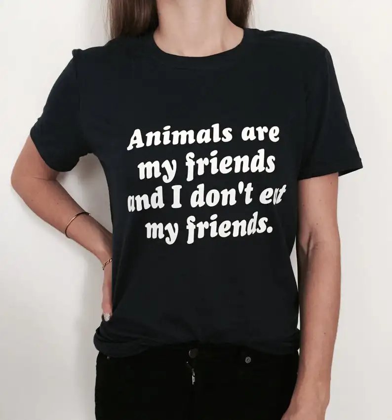 

Skuggnas New Arrival Animals Are My Friends and I Don't Eat My Friends tshirt Top Vegan Vegetarian Gifts Present Drop Shipping