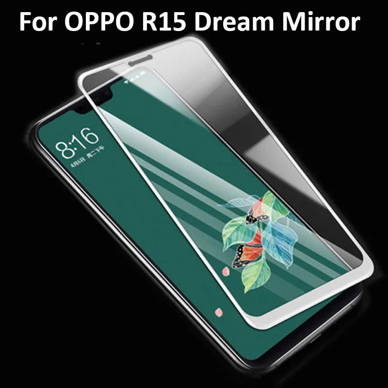 Закаленное стекло 6 28 дюйма с полным покрытием для OPPO R15 зеркальная защита экрана